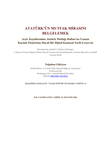 Yayının Türkçe nüshasının ilk sayfası — “Atatürk'ün Mutfak Mirasını Belgelemek”, Tolgahan Gülyiyen, ön baskı, sürüm 1.0, 26 Ağustos 2026